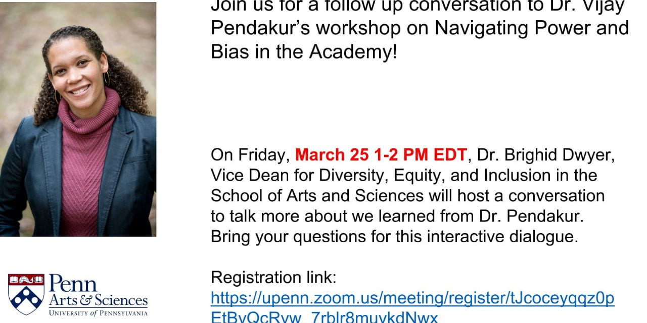 Thanks to Dr Brighid Dwyer for hosting a follow-up conversation to Dr Pendakur’s, “Navigating Power and Bias in the Academy: Techniques to Increase Equity and Belonging”
